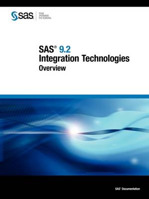 SAS 9.2 Integration Technologies: Overview (Paperback)
