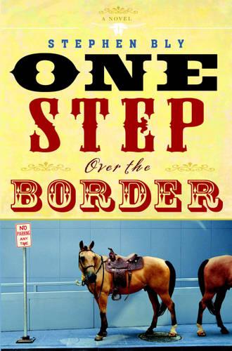 One Step Over the Border: A Novel (Paperback)