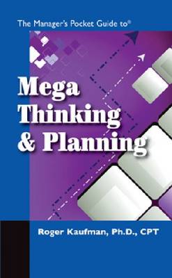 The Manager's Pocket Guide to Mega Thinking - Manager's Pocket Guides (Paperback)