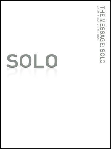 The Message//REMIX Solo: An Uncommon Devotional (Paperback)