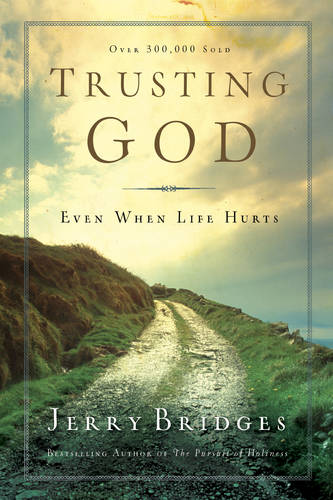 Trusting God: Even When Life Hurts (Paperback)