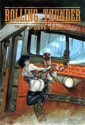 Rolling Thunder: The Art of Dave Dorman (Hardback)