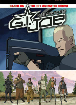G.I. Joe Animated: Renegades v. 1 (Paperback)