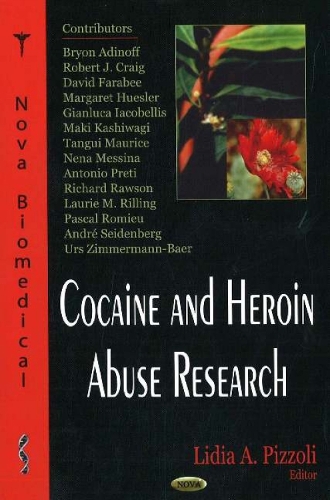 Cocaine & Heroin Abuse Research (Hardback)