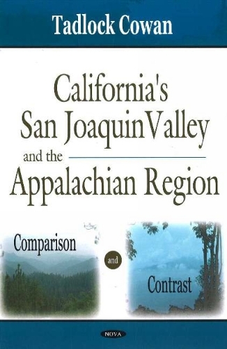 California's San Joaquin Valley & the Appalachian Region: Comparison & Contrast (Hardback)