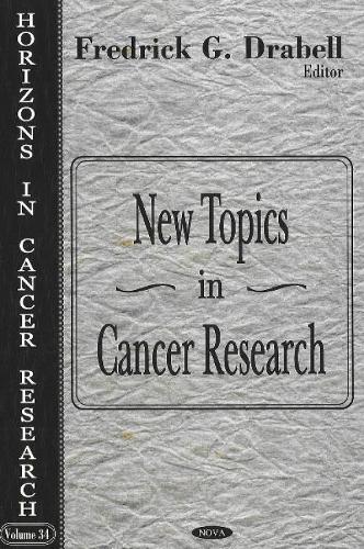 New Topics in Cancer Research (Hardback)