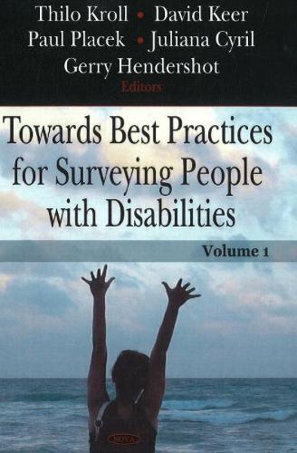 Towards Best Practices for Surveying People with Disabilities, Volume 1 (Hardback)