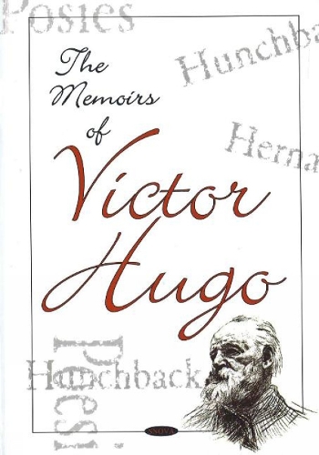 Memoirs of Victor Hugo (Hardback)
