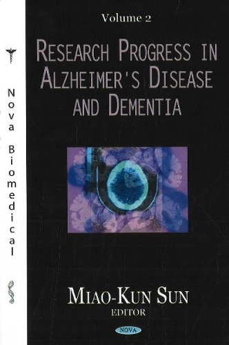 Research Progress in Alzheimer's Disease & Dementia, Volume 2 (Hardback)