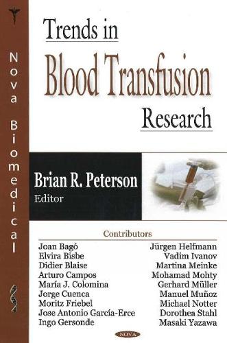 Trends in Blood Transfusion Research (Hardback)