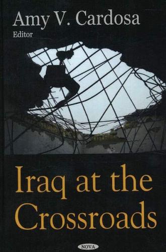 Iraq at the Crossroads (Hardback)