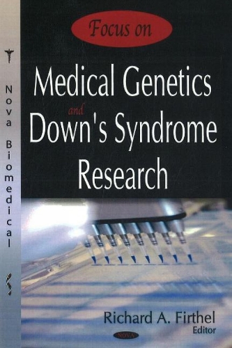 Focus on Medical Genetics & Down's Syndrome Research (Hardback)