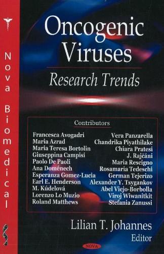 Oncogenic Viruses: Research Trends (Hardback)