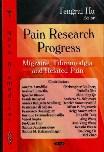 Pain Research Progress: Migraine, Fibromyalia & Related Pain (Hardback)