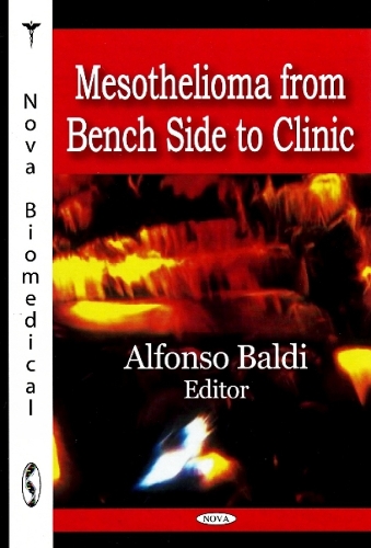 Mesothelioma from Bench Side to Clinic (Hardback)