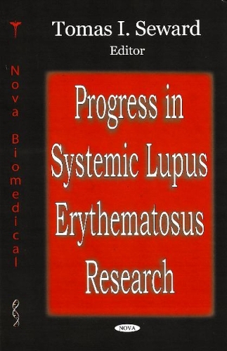 Progress in Systemic Lupus Erythematosus Research (Hardback)