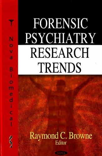 Forensic Psychiatry Research Trends (Hardback)