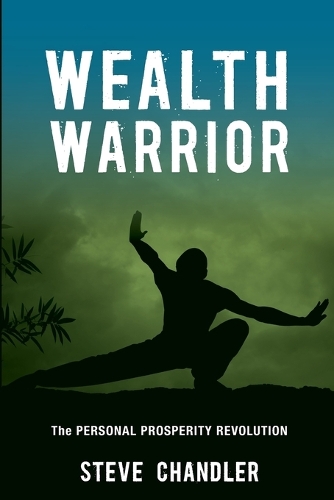 Wealth Warrior: The Personal Prosperity Revolution (Paperback)