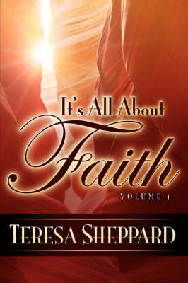 It's All about Faith (Paperback)