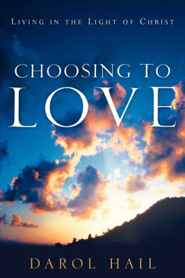Choosing to Love (Paperback)