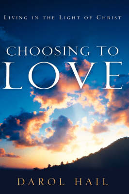 Choosing to Love (Hardback)
