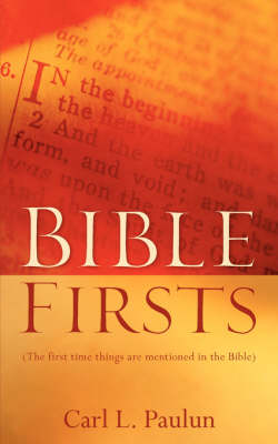 Bible Firsts (Paperback)