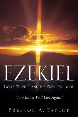 Ezekiel: God's Prophet and His Puzzling Book (Paperback)