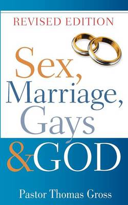 Sex, Marriage, Gays & God (Paperback)