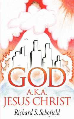 God A.K.A. Jesus Christ (Paperback)