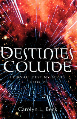 Destinies Collide (Paperback)