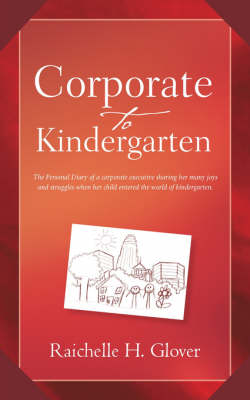 Corporate to Kindergarten (Paperback)