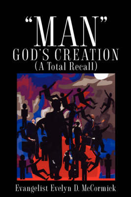 Man God's Creation (a Total Recall) (Hardback)