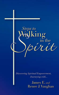 Steps to Walking in the Spirit (Paperback)