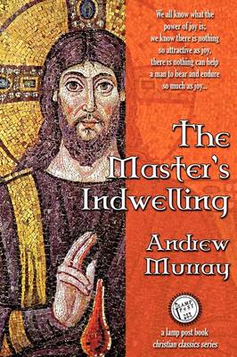 The Master's Indwelling (Paperback)