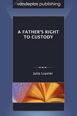 A Father's Right to Custody (Paperback)