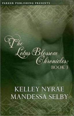Lotus Blossom Chronicles: Book Three (Paperback)