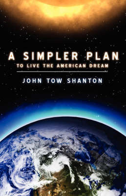 A Simpler Plan: To Live the American Dream (Paperback)