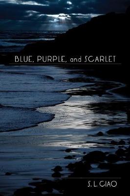 Blue, Purple, and Scarlet (Paperback)