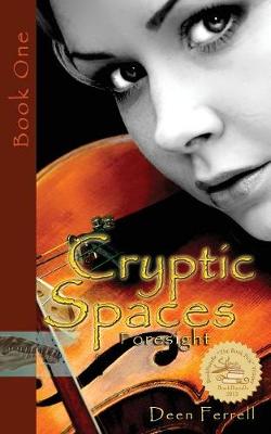 Cryptic Spaces: Book One: Foresight (Paperback)