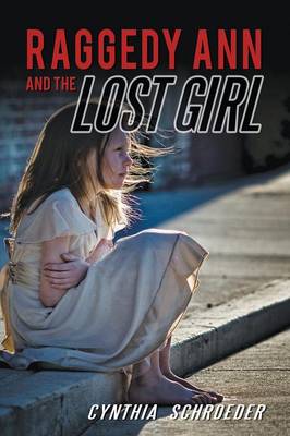 Raggedy Ann and the Lost Girl (Paperback)