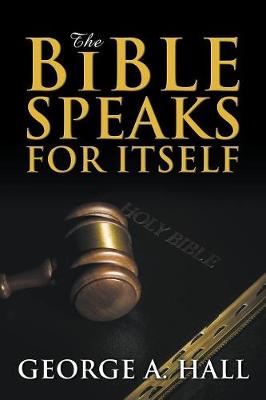The Bible Speaks for Itself (Paperback)