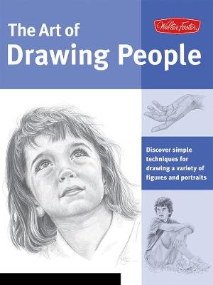 The Art of Drawing People: Discover Simple Techniques for Drawing a Variety of Figures and Portraits (Paperback)