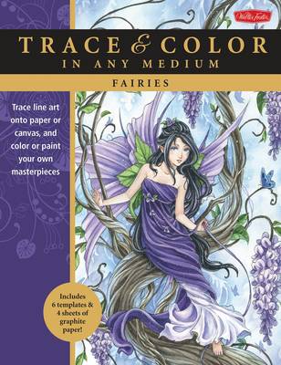 Fairies: Trace Line Art onto Paper or Canvas, and Color or Paint Your Own Masterpieces (Paperback)