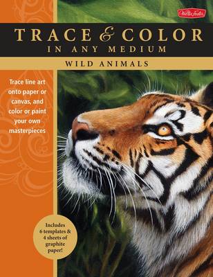 Wild Animals: Trace Line Art onto Paper or Canvas, and Color or Paint Your Own Masterpieces (Paperback)