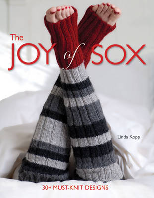 The Joy of Sox: 30+ Must-knit Designs (Hardback)