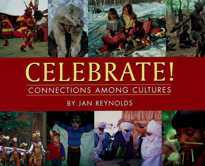 Celebrate!: Connections Among Cultures (Paperback)
