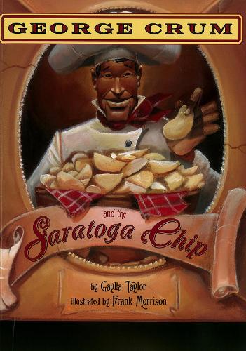 George Crum And The Saratoga Chip (Paperback)