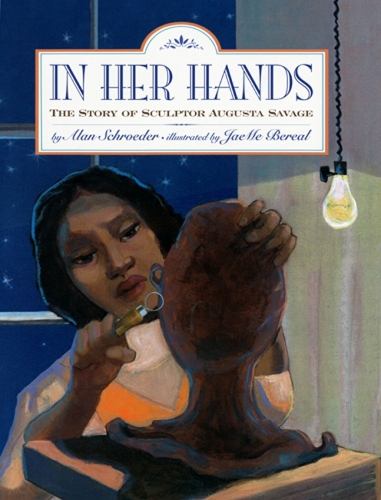 In Her Hands: The Story of Sculptor Augusta Savage (Paperback)