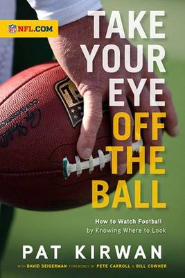 Take Your Eye Off the Ball: Playbook Edition (Hardback)