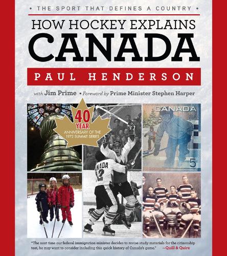 How Hockey Explains Canada: The Sport That Defines a Country (Paperback)